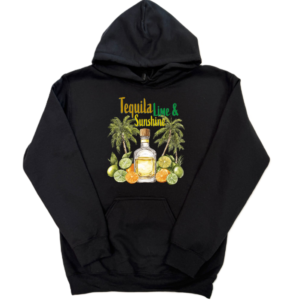 Tequila Lime Sunshine Hoodie