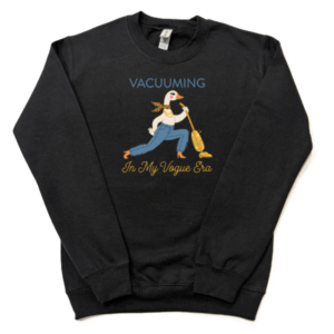 Vacuuming  Sweatshirt